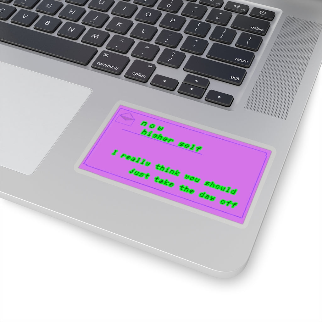 "Take the day off" Kiss-Cut Stickers