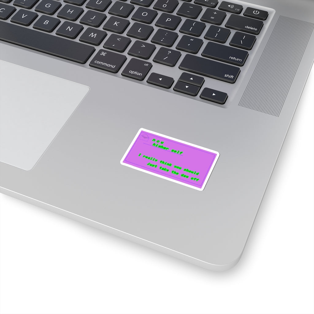 "Take the day off" Kiss-Cut Stickers