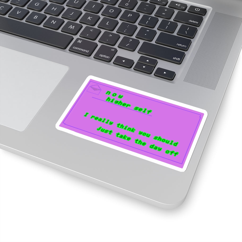 "Take the day off" Kiss-Cut Stickers