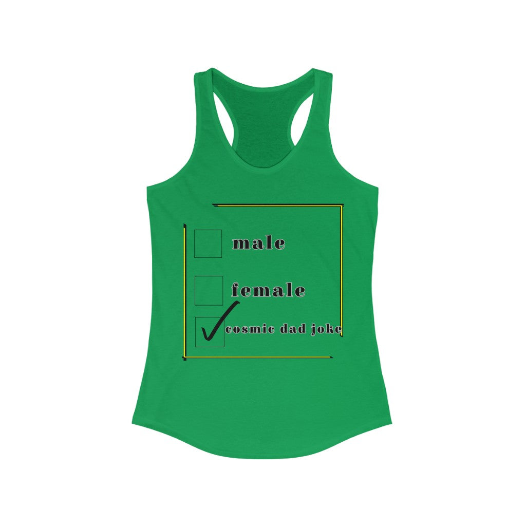 cosmic dad joke Racerback Tank