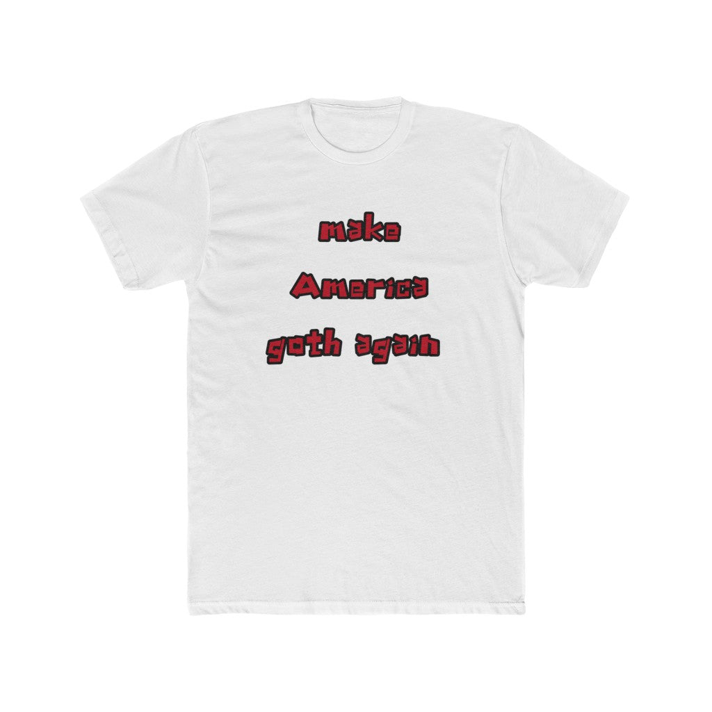 Make America Goth Again Cotton Crew Tee