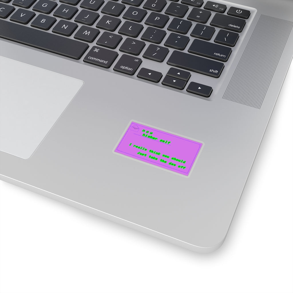 "Take the day off" Kiss-Cut Stickers
