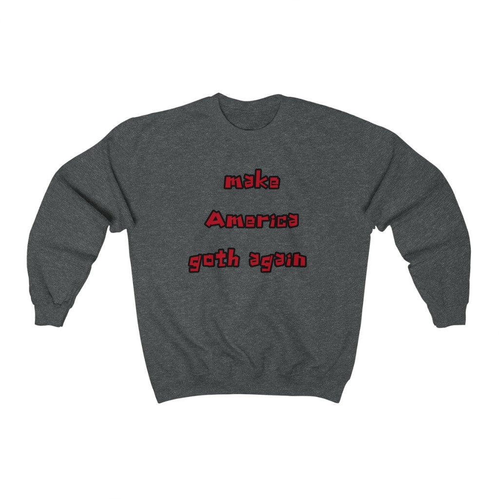 Make America Goth Again Crewneck Sweatshirt