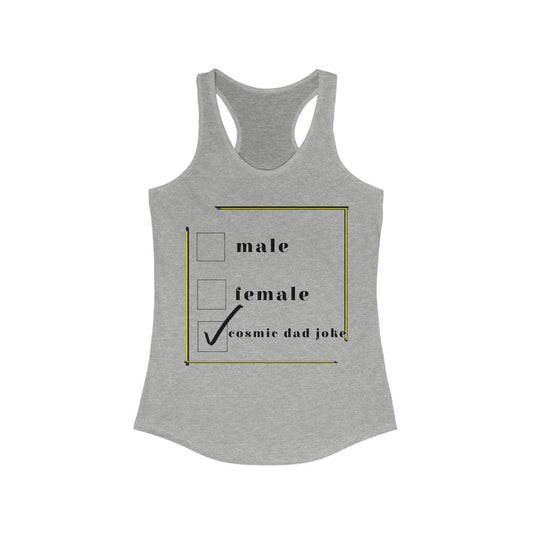 cosmic dad joke Racerback Tank