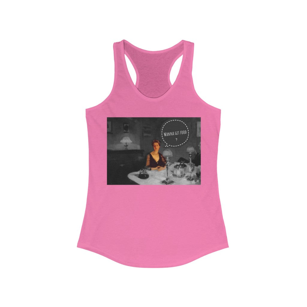 Wanna Get Food? Racerback Tank