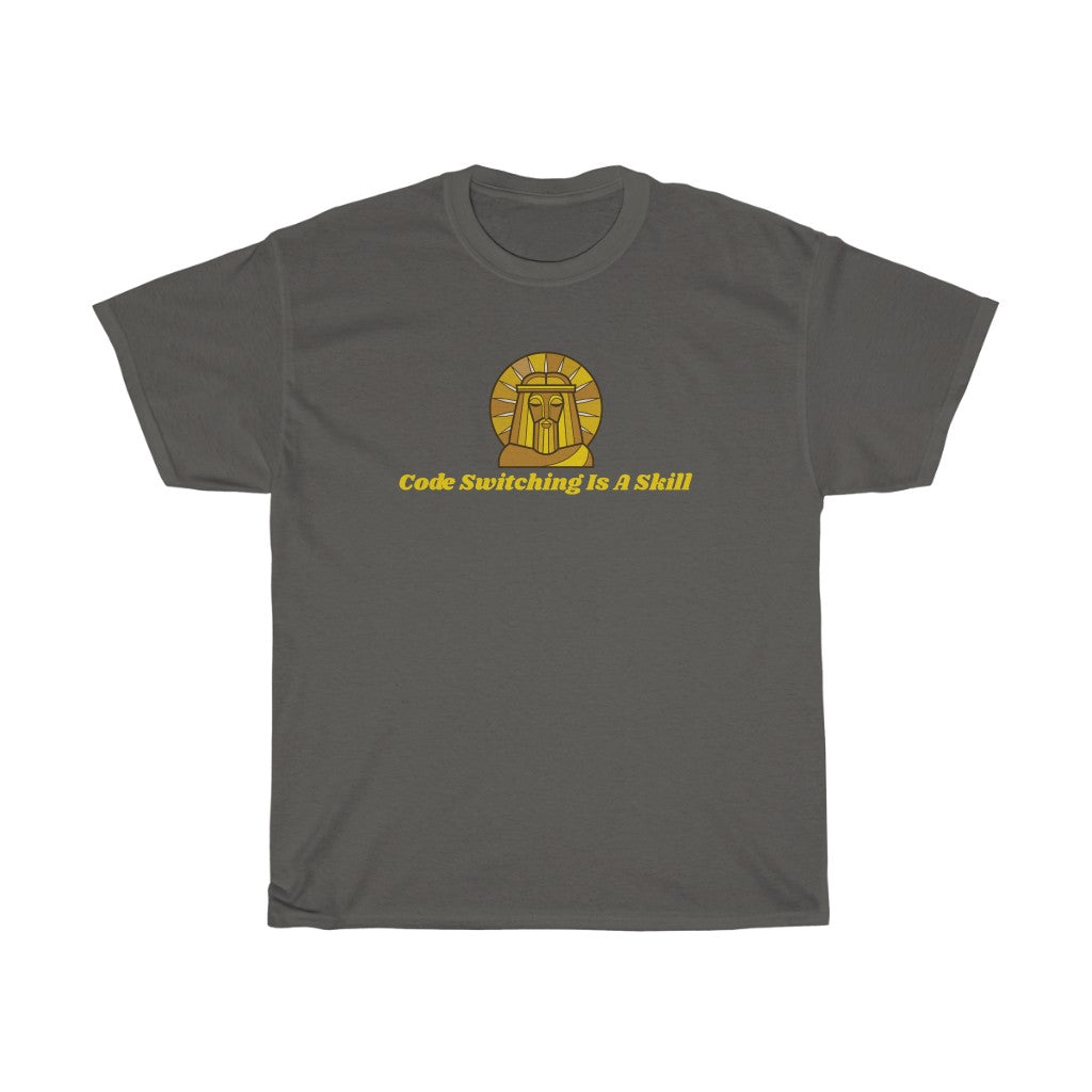 Code Switching Is A Skill Cotton Tee