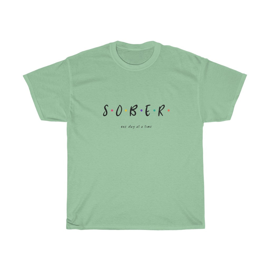 SOBER ( one day at a time) Cotton Tee