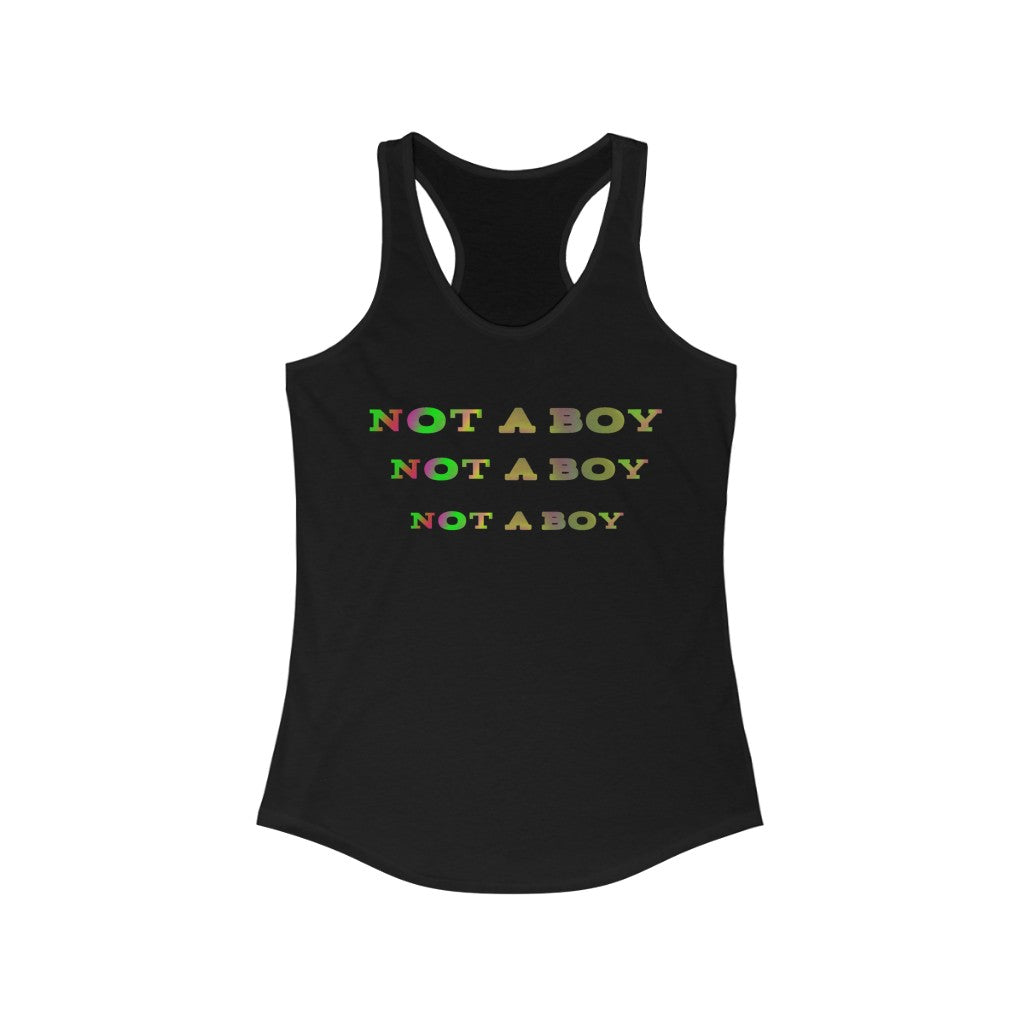 Not A Boy Racerback Tank