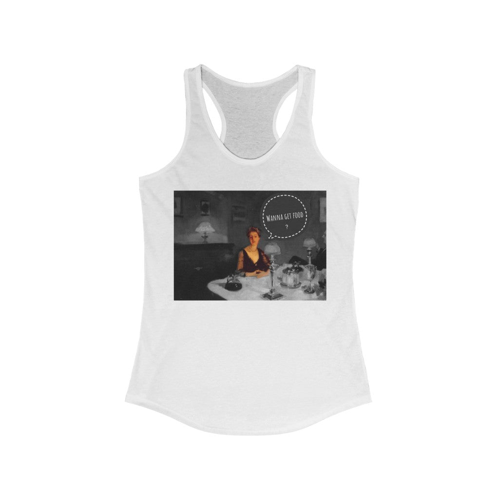 Wanna Get Food? Racerback Tank
