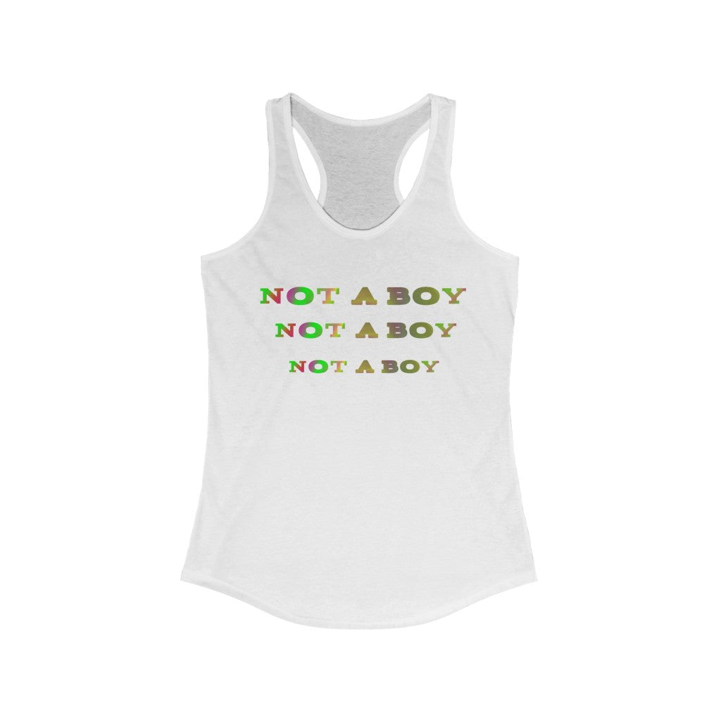 Not A Boy Racerback Tank